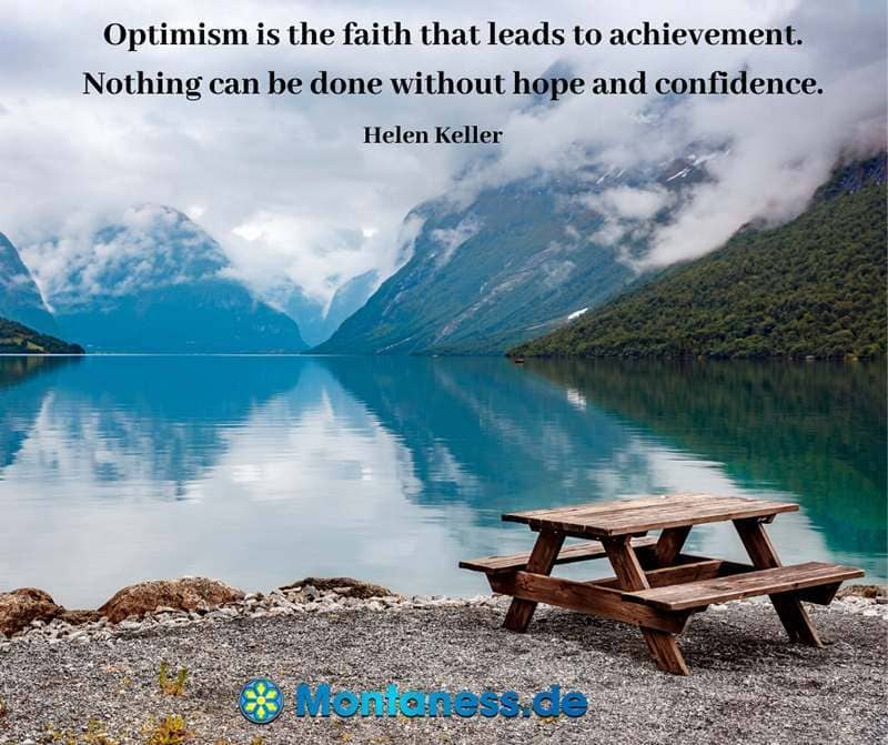 123-Optimism is the faith that leads to achievement
