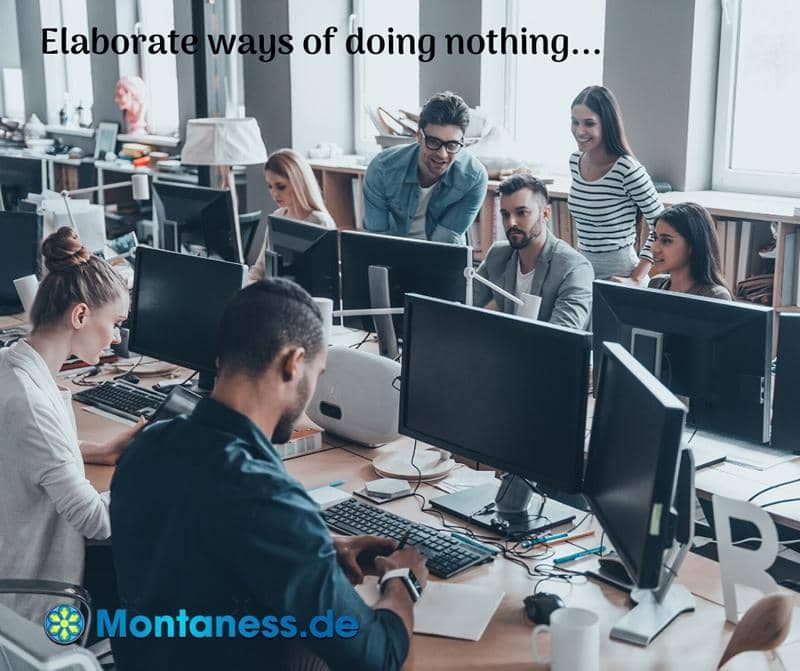 267-Elaborate ways of doing nothing